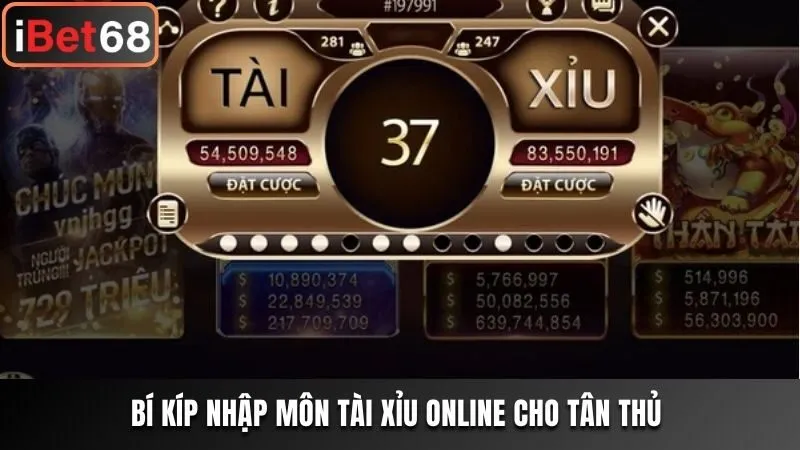 Bí kíp nhập môn Tài Xỉu Online cho tân thủ