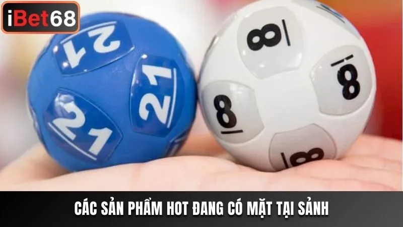 Các sản phẩm hot đang có mặt tại sảnh