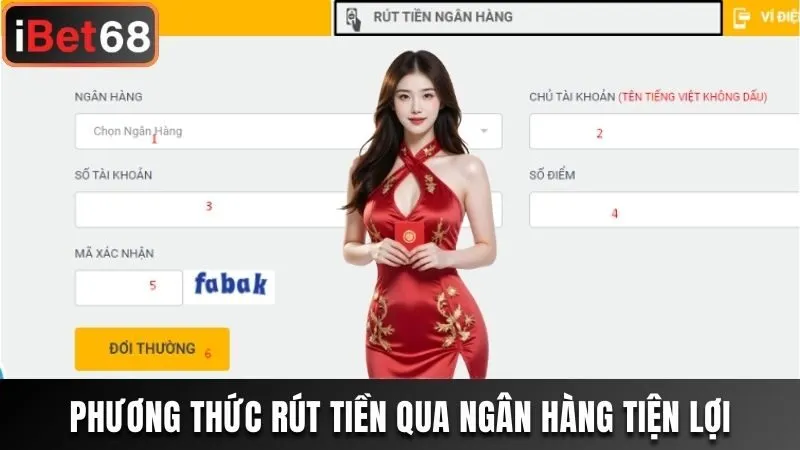 Hướng dẫn rút tiền Ibet68 qua ngân hàng nhanh chóng