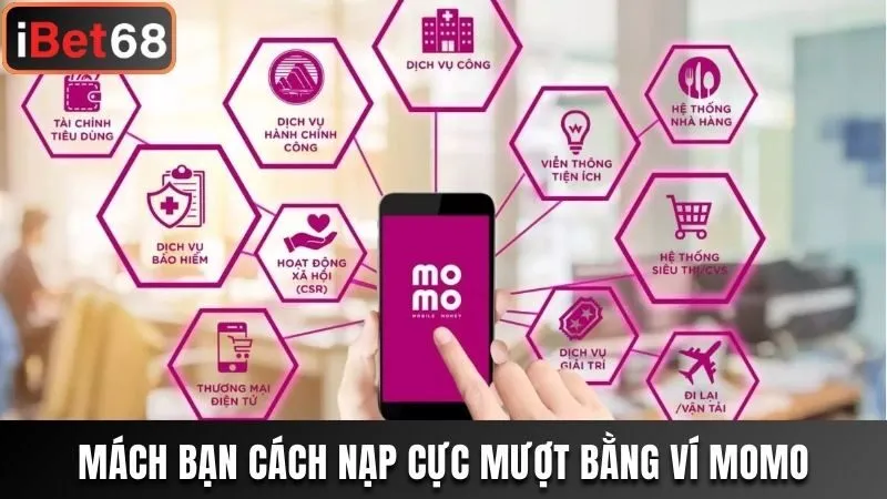 Mách bạn cách nạp cực mượt bằng ví MoMo